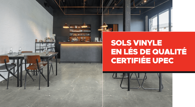 Sols vinyle en lés de qualité certifiée UPEC